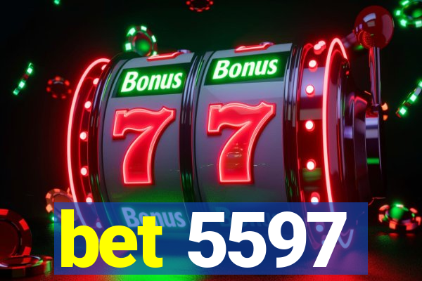 bet 5597